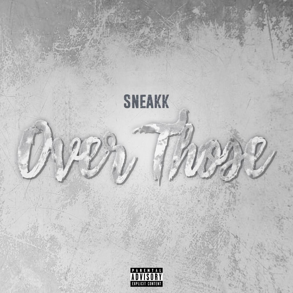 Over Those (Explicit)