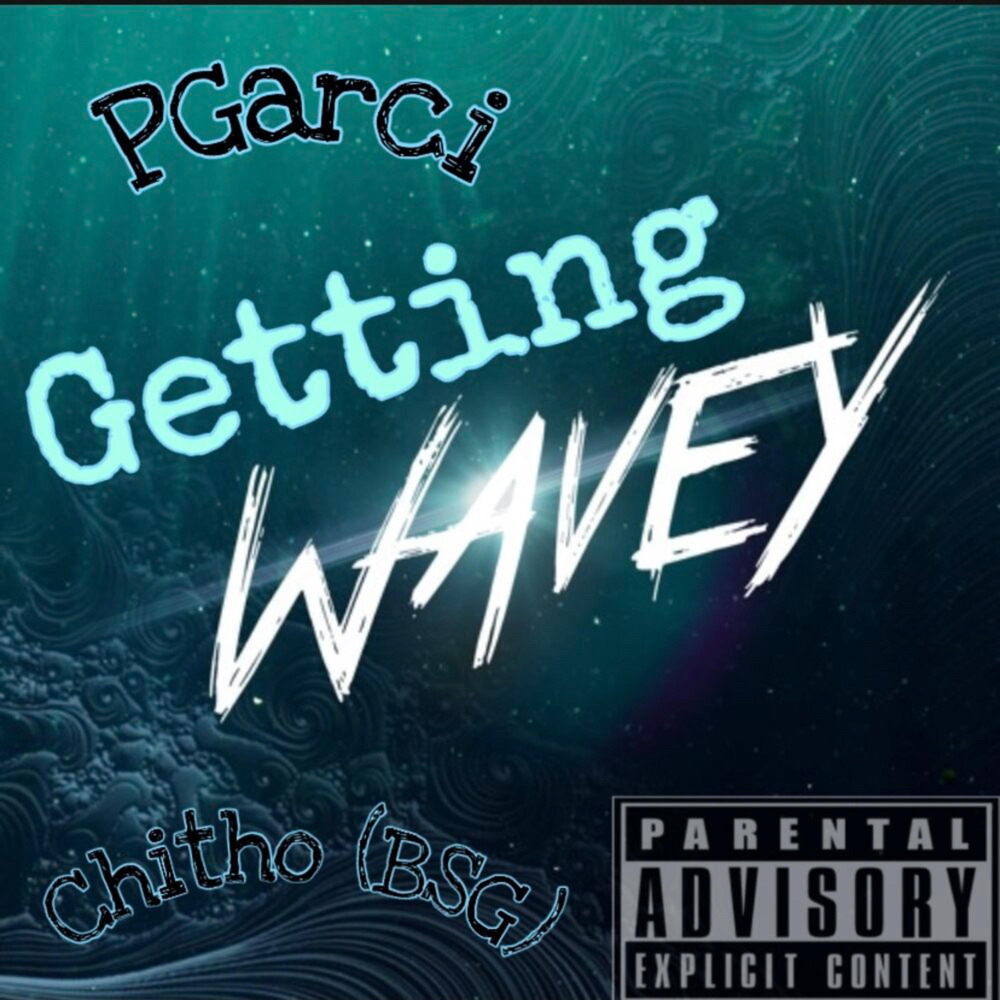 Getting Wavey (Explicit)