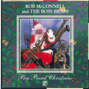 Rob McConnell And The Boss Brass的專輯Big Band Christmas