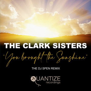 The Clark Sisters的專輯You Brought The Sunshine (The DJ Spen Remix)