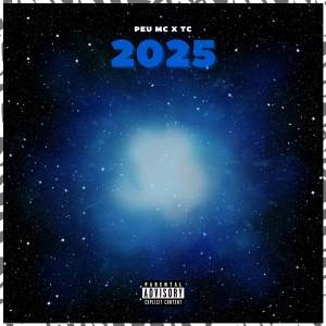 收聽Peu MC oficial的2025 (Explicit)歌詞歌曲