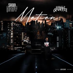 收聽Angels Graffiti的Motion (feat. Sada Baby) (Explicit)歌詞歌曲