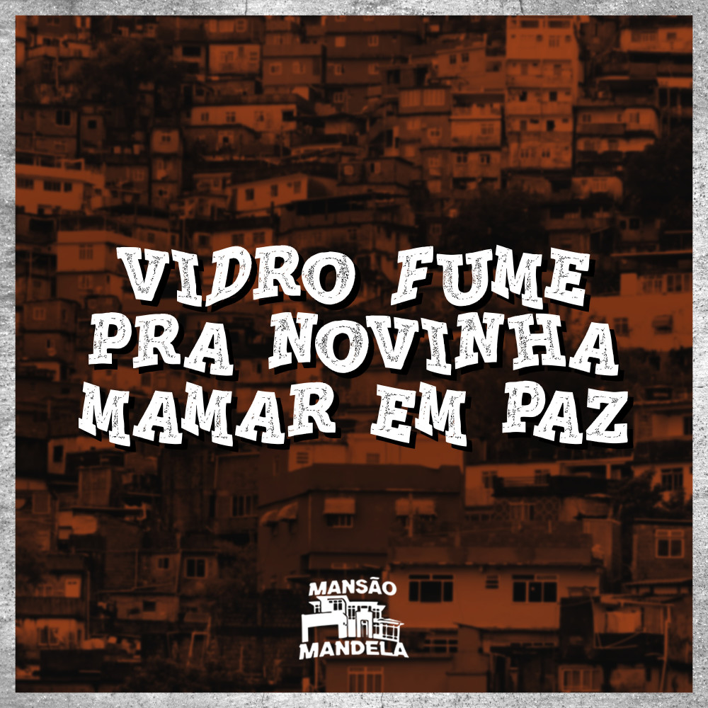 Vidro Fume pra Novinha Mamar em Paz (Explicit)