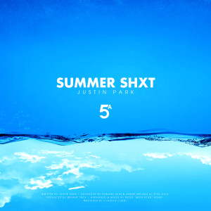 Album SUMMER SHXT from Justin Park