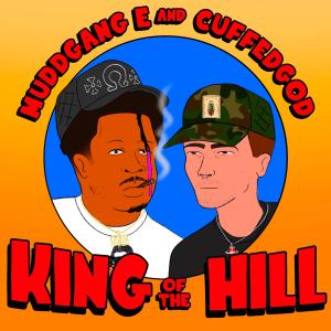MuddGang E的專輯KING OF THE HILL (Explicit)