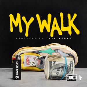收聽Louie bagz的My Walk (Explicit)歌詞歌曲