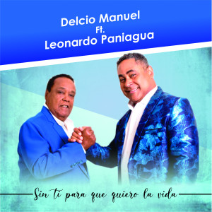 Délcio Manuel的專輯Sin Ti Para Que Quiero la Vida (Explicit)