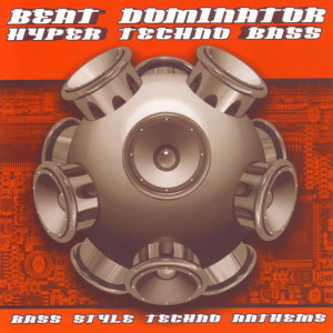 Beat Dominator的專輯Hyper Techno Bass
