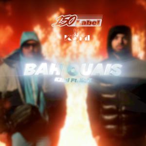 收聽K2MI的Bah ouais (feat. N.A.X) (Explicit)歌詞歌曲