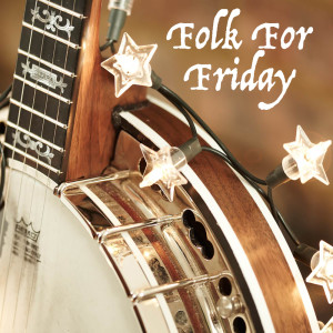 Folk For Friday dari Various Artists