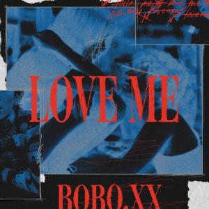 Bobo.Xx的專輯LOVE ME