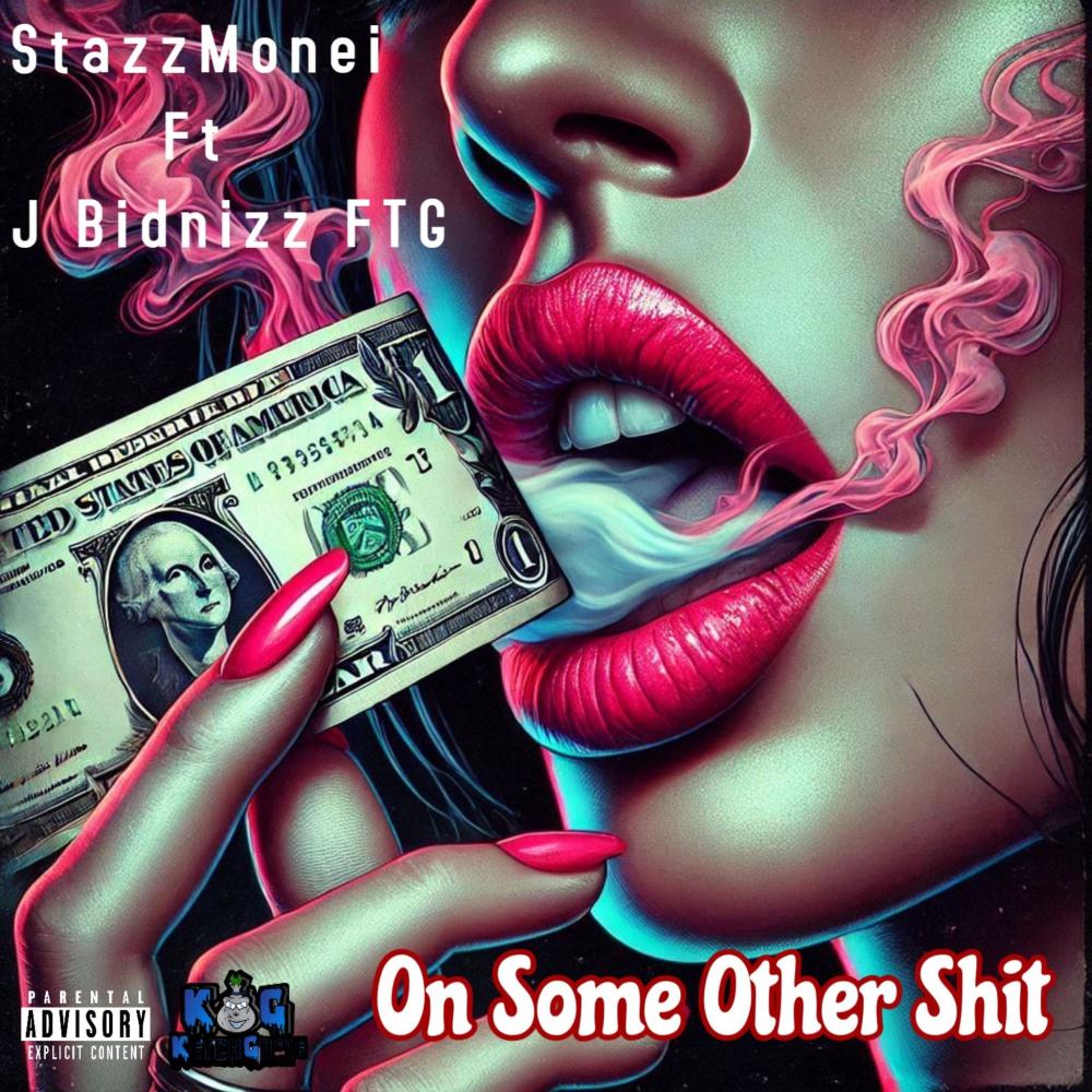 On Some Other **** (feat. J Bidnizz FTG) (Explicit)