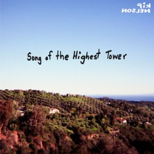 Album Song of the Highest Tower oleh Kip Nelson
