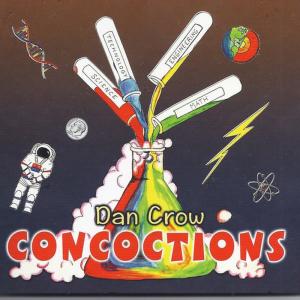 อัลบัม Concoctions ศิลปิน Dan Crow