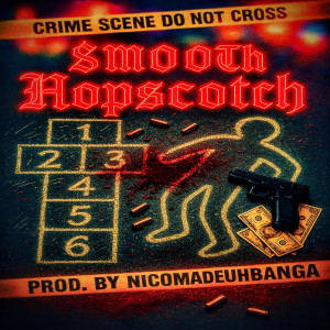 Listen to Hopscotch (Explicit) song with lyrics from $mooth