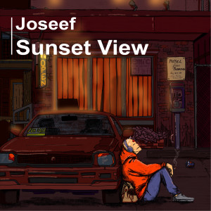 Listen to Sunset View song with lyrics from Joseef