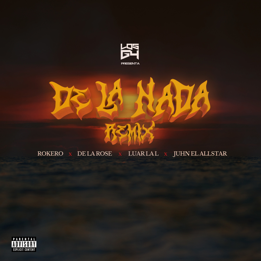 De La Nada (Remix) (Explicit)