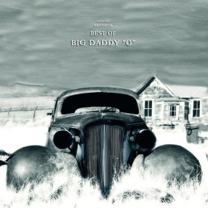 Big Daddy 'O'的專輯Rabadash Records: Best of Big Daddy "O"