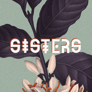 ดาวน์โหลดและฟังเพลง Sisters พร้อมเนื้อเพลงจาก Leoniden