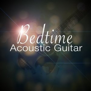 Easy Listening Guitar的專輯Bedtime Acoustic Guitar