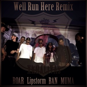 อัลบัม Well Run Here Remix (feat. Lipstorm, BAN & MUMA) ศิลปิน XKHALIVAS