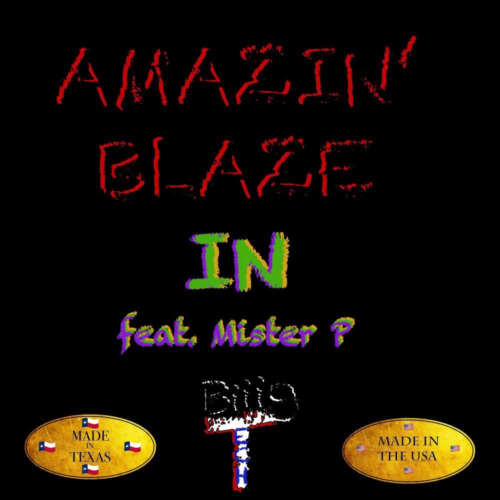 Amazin' Blaze In (feat. Mister P-Man)