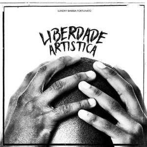 Lukeny Bamba Fortunato的专辑Liberdade Artistica