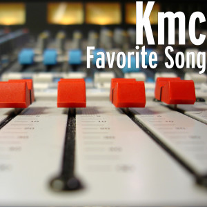 收聽Kmc的Favorite Song歌詞歌曲