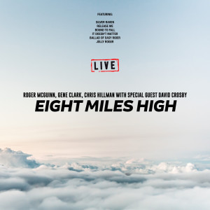 收聽The Byrds的Eight Miles High (Live)歌詞歌曲