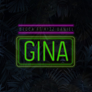 收聽Becca的Gina歌詞歌曲