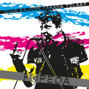 ดาวน์โหลดและฟังเพลง Onko Saunan Takana Tilaa? พร้อมเนื้อเพลงจาก Popeda