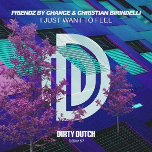 ดาวน์โหลดและฟังเพลง I Just Want to Feel (Extended Mix) พร้อมเนื้อเพลงจาก Friendz By Chance
