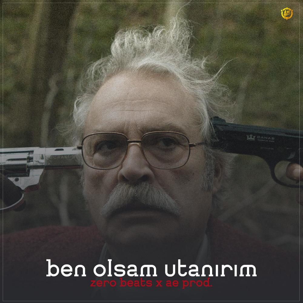 Ben Olsam Utanırım (feat. Ae Production Beat)