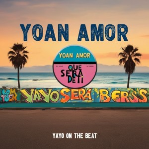 收聽Yoan Amor的Que Sera De Ti歌詞歌曲