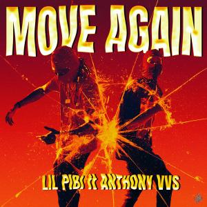 ดาวน์โหลดและฟังเพลง MOVE AGAIN (Explicit) พร้อมเนื้อเพลงจาก lil Pibi