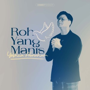 อัลบัม Roh Yang Manis ศิลปิน Yeshua Abraham