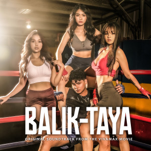 Album Balik-Taya (Original Soundtrack from the Vivamax Movie) from Cean Jr.