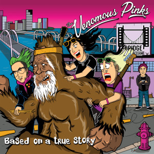 Album Based on a True Story (Explicit) from The Venomous Pinks