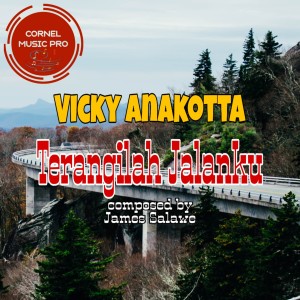 Listen to Terangilah Jalanku song with lyrics from Vicky Anakotta
