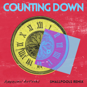 Counting Down (Smallpools Remix) (Explicit)