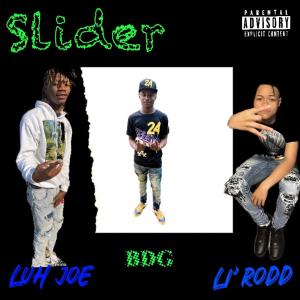 收聽Trappxjoee的Slider (feat. BDG & Li’Rodd) (Explicit)歌詞歌曲