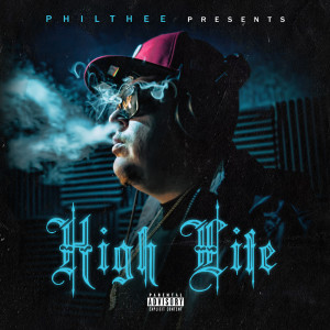 Listen to High Life (Explicit) song with lyrics from Philthee