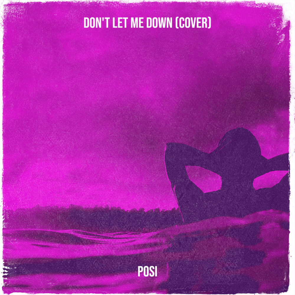 Don't Let Me Down (Cover) (Explicit)