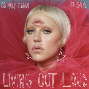 Brooke Candy的專輯Living Out Loud (The Remixes, Vol. 1)