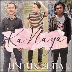 Album Untuk Setia oleh Kanaya