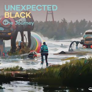 Unexpected Black dari The Journey