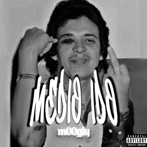 收聽M00GLY的MEDIO IDO (Explicit)歌詞歌曲