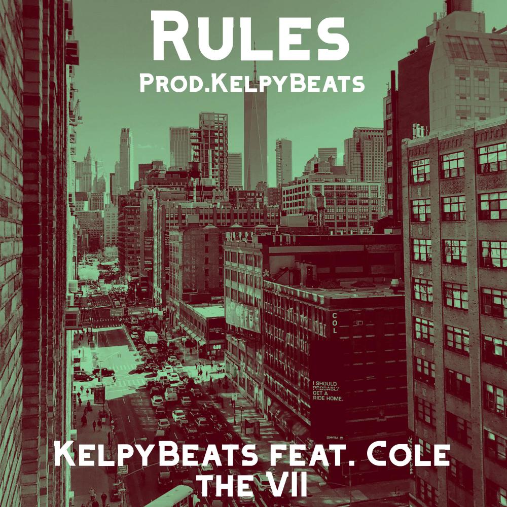 Rules(feat. Cole The VII) (Explicit)