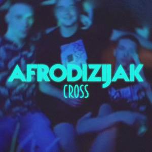 Cross的專輯Afrodizijak