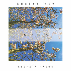 Listen to Kiyu (Radio Edit) song with lyrics from GhostChant
